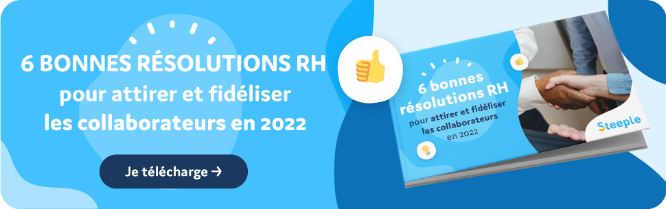 guide steeple 6 bonnes resolutions rh pour attirer et fideliser les collaborateurs en 2022